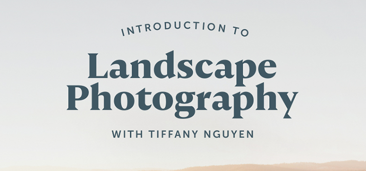 Introduction to Landscape Photography