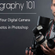 How to Use Your Digital Camera and Edit Photos in Photoshop